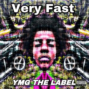 ดาวน์โหลดและฟังเพลง Very Fast (Explicit) พร้อมเนื้อเพลงจาก YMG Du66