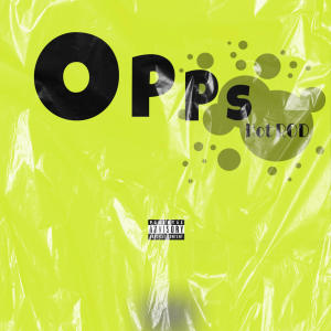 ดาวน์โหลดและฟังเพลง Opps (Explicit) พร้อมเนื้อเพลงจาก Hot Rod
