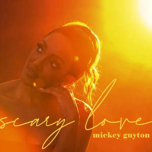 Mickey Guyton的專輯Scary Love