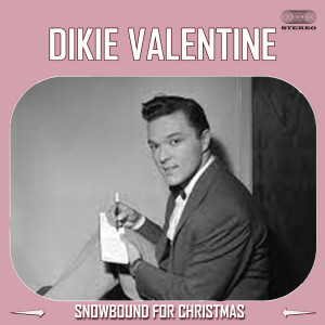 Dickie Valentine的专辑Snowbound For Christmas