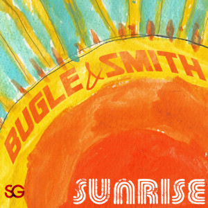 Bugle & Smith的专辑Sunrise