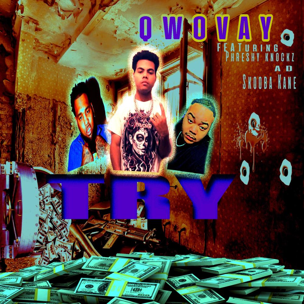 TRY (feat. PHRESHY KNOCKZ, AD & SKOOBA KANE) (Radio Edit)