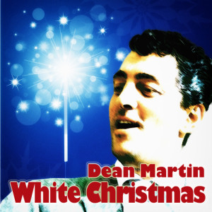 ดาวน์โหลดและฟังเพลง White Christmas พร้อมเนื้อเพลงจาก Martin, Dean