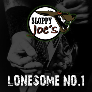 收聽Sloppy Joe's的Lonesome No.1 (Remastered)歌詞歌曲