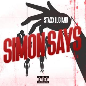 อัลบัม Simon Says ศิลปิน Staxx Luciano