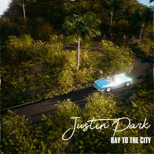 Album BAY TO THE CITY oleh Justin Park
