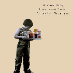 收聽Nathan Ozug的Drinkin' Bout You (feat. Norah Jones)歌詞歌曲