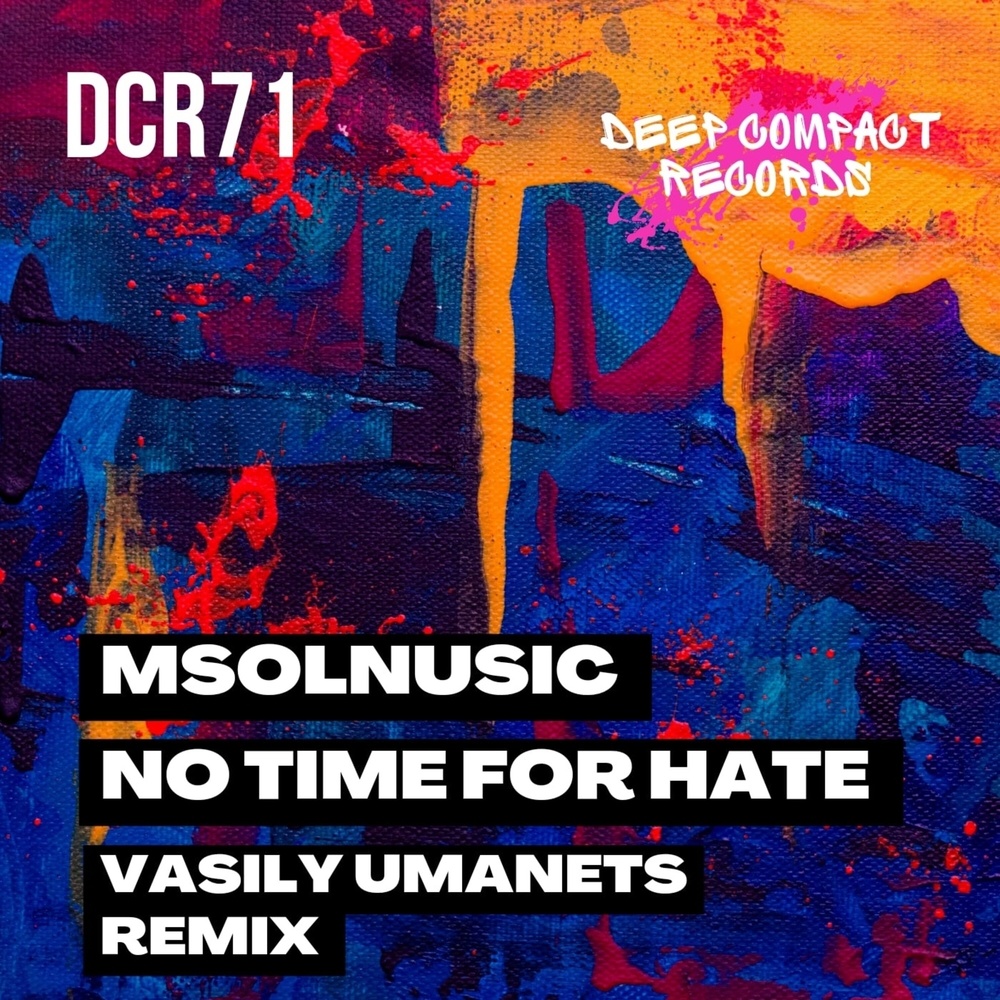No Time for Hate (Vasily Umanets Remix)