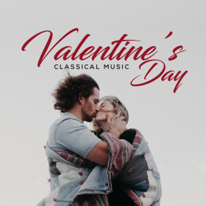 อัลบัม Valentine's Day Classical Music ศิลปิน Classical Music: 50 of the Best