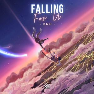 收聽Dmh的Falling For U歌詞歌曲