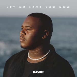 อัลบัม Let Me Love You Now ศิลปิน Lloyiso