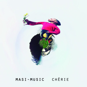 Masi-Music的专辑Chérie