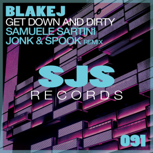 Album Get Down And Dirty (Samuele Sartini, Jonk & Spook Remix) (Explicit) from 