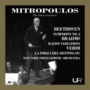 อัลบัม Mitropoulos conducts Beethoven, Brahms and Verdi ศิลปิน New York Philharmonic Orchestra