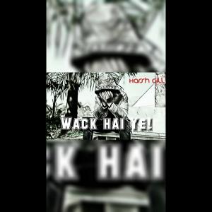 ดาวน์โหลดและฟังเพลง Wack hai ye! (Explicit) พร้อมเนื้อเพลงจาก Angara