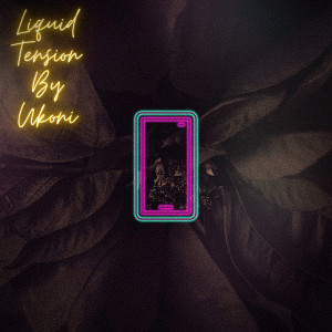Dengarkan Liquid Tension lagu dari Ukoni dengan lirik