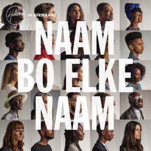 Hillsong In Afrikaans的專輯Naam Bo Elke Naam