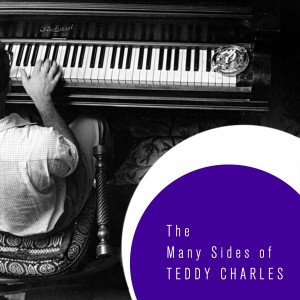 อัลบัม The Many Sides of Teddy Charles ศิลปิน Teddy Charles