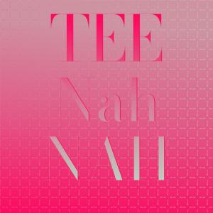 收聽Smiley Lewsis的Tee Nah Nah歌詞歌曲