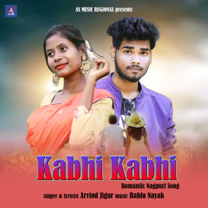 Dengarkan lagu Kabhi Kabhi nyanyian Arvind Jigar dengan lirik