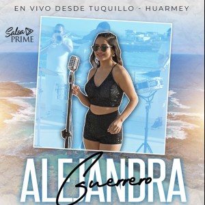 Alejandra Guerrero的專輯Sesión Desde Tuquillo - Huarmey (En Vivo)