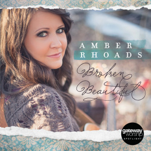 ดาวน์โหลดและฟังเพลง Broken Beautiful พร้อมเนื้อเพลงจาก Amber Rhoads