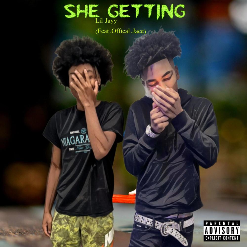 She Getting (feat. Official.Jace) (Explicit)