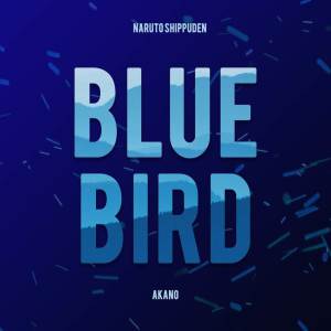ดาวน์โหลดและฟังเพลง Blue Bird พร้อมเนื้อเพลงจาก Akano