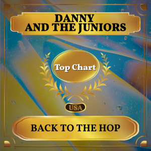 Album Back to the Hop oleh Danny And The Juniors