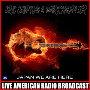 Album Japan We Are Here (Live) oleh Eric Clapton