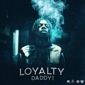 ดาวน์โหลดและฟังเพลง Loyalty (Explicit) พร้อมเนื้อเพลงจาก Daddy1