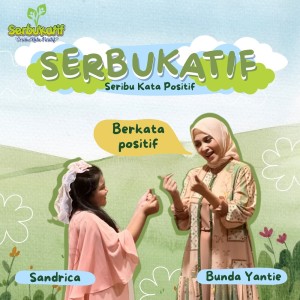 收聽Sandrica的SERBUKATIF - Seribu Kata Positif歌詞歌曲