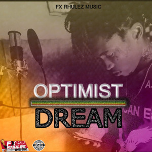 ดาวน์โหลดและฟังเพลง Dream พร้อมเนื้อเพลงจาก Optimist
