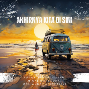 Album Akhirnya Kita Di Sini from Pugar Restu Julian