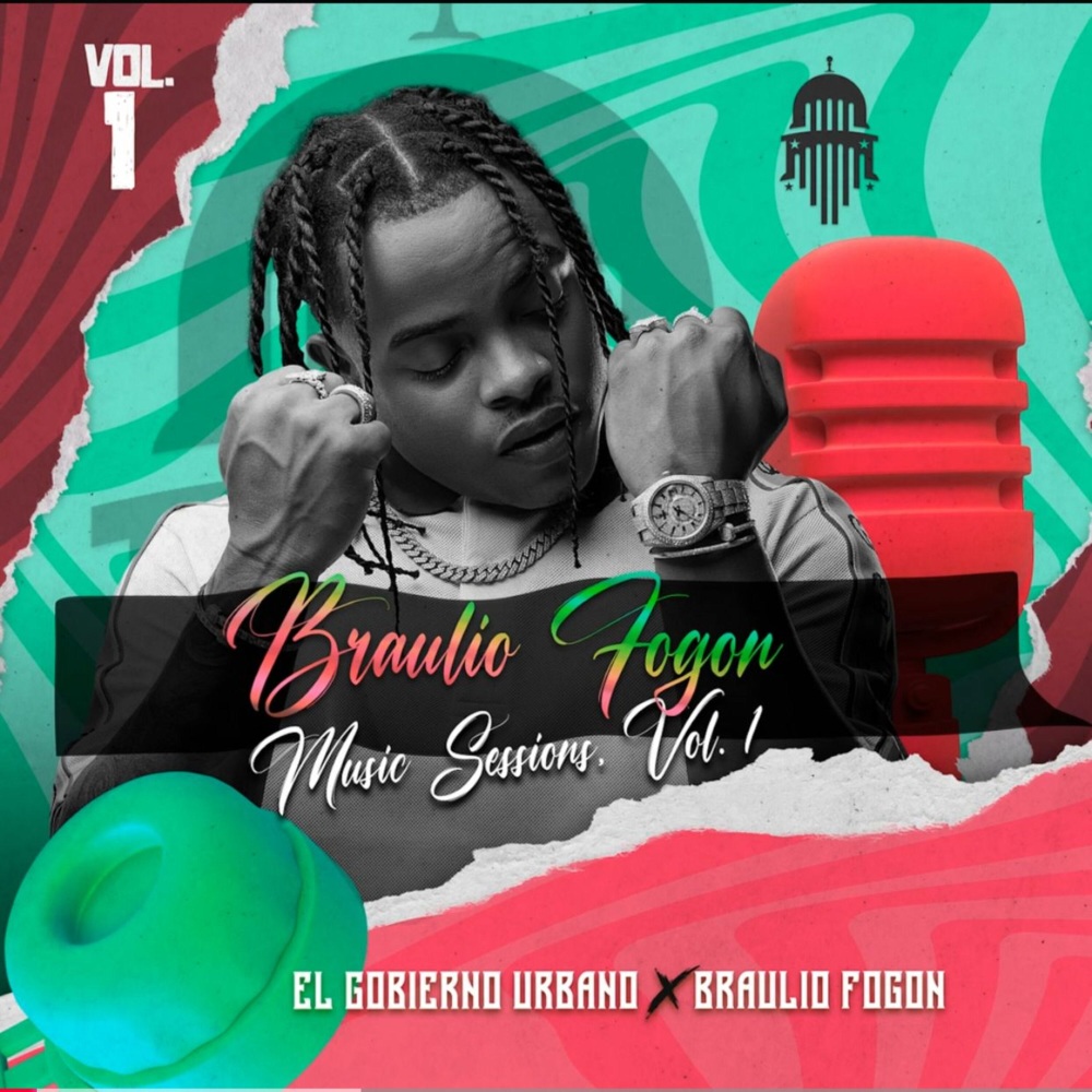 BRAULIO FOGON MUSIC SESSIONS. VOL. 1 (Explicit)