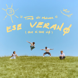 TIMØ的專輯Ese Verano (Que Sí, Que No)