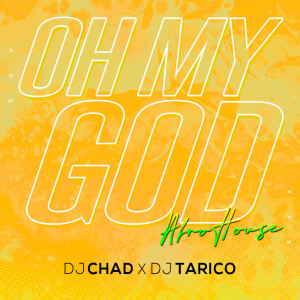 Album Oh My God (AfroHouse) from DJ Chad