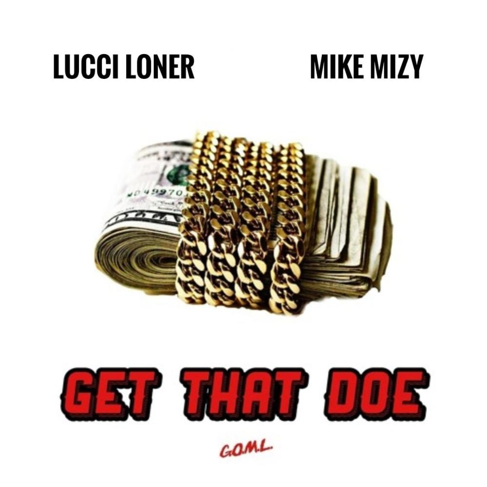 Get That Doe (feat. Mike Mizy) (Explicit)