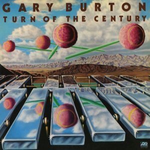 Gary Burton的專輯Turn Of The Century