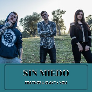 ดาวน์โหลดและฟังเพลง Sin Miedo (Explicit) พร้อมเนื้อเพลงจาก Frathos