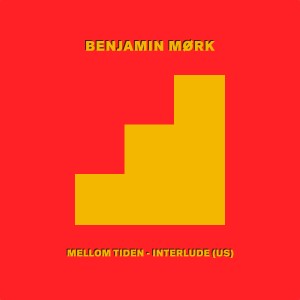 Benjamin Mørk的專輯Mellom Tiden - Interlude (US)