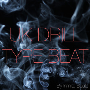 Album UK Drill Type Beat from Infinite Beats