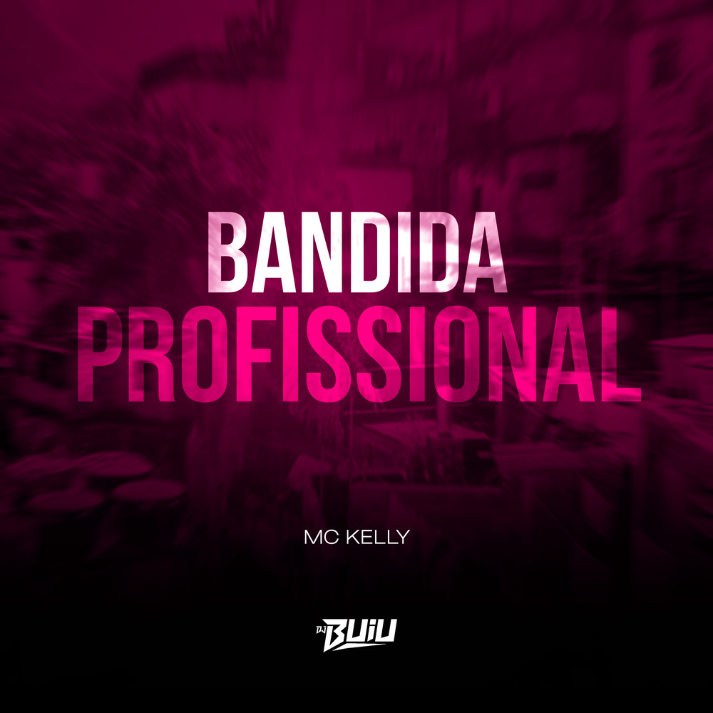 Bandida Profissional (Explicit)