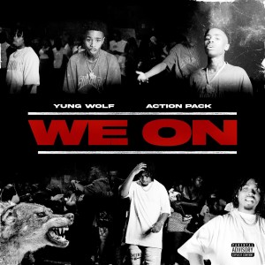 Yung Wolf的專輯We On (Explicit)