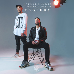 收听Matisse & Sadko的Mystery歌词歌曲