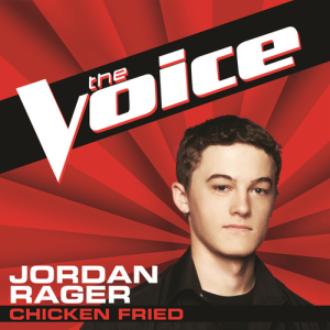 收聽Jordan Rager的Chicken Fried (The Voice Performance)歌詞歌曲