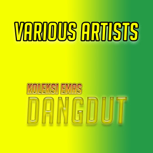 Various Artists的專輯Koleksi Emas Dangdut