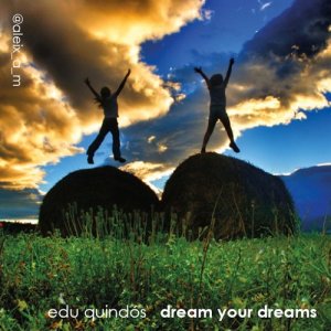 Edu Quindós的專輯Dream Your Dreams