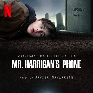 Javier Navarrete的專輯Mr. Harrigan's Phone (Soundtrack from the Netflix Film)