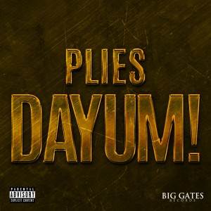 Plies的專輯Dayum! - Single (Explicit)
